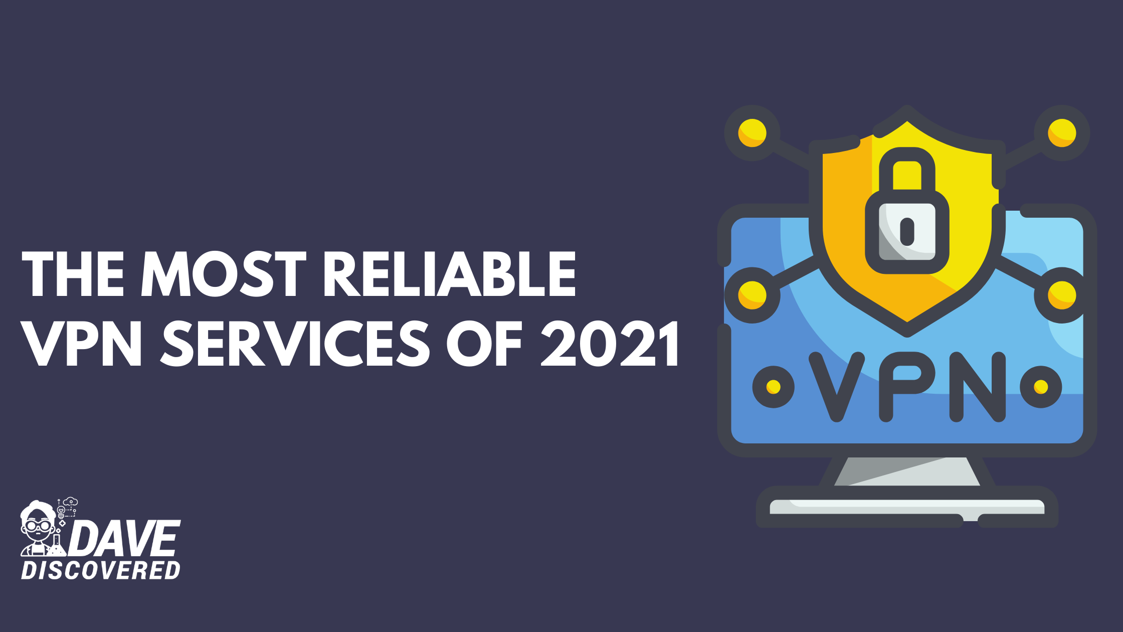 most reliable vpn services